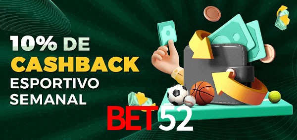 10% de bônus de cashback na bet52